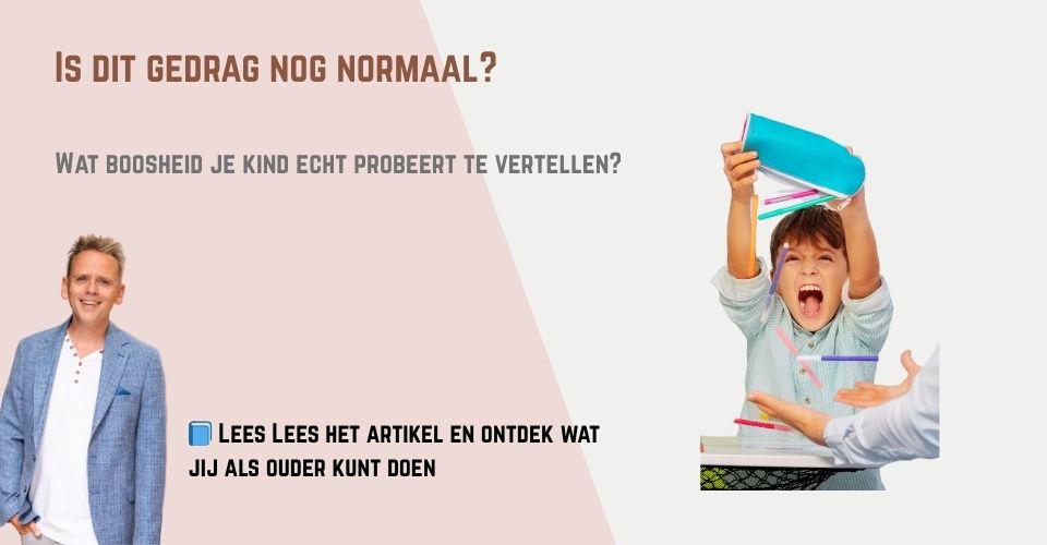 Boos gedrag hoort dat erbij?