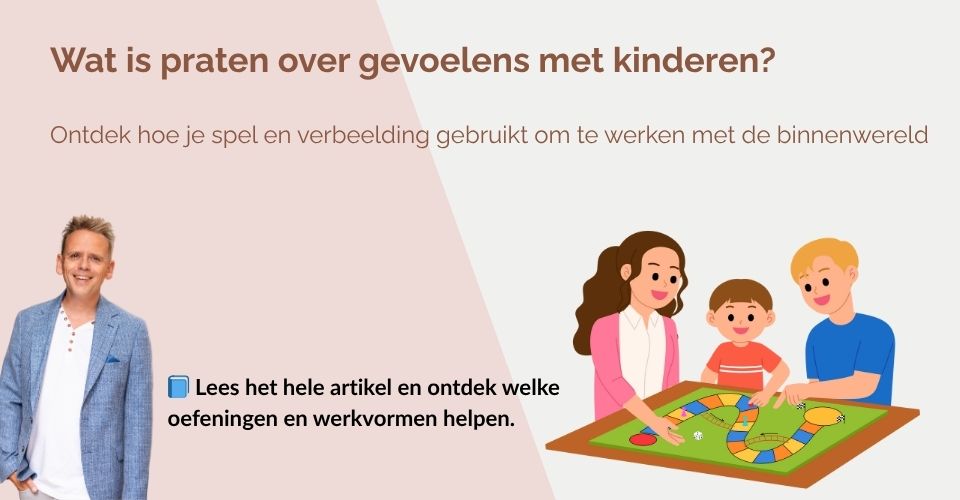 Wat is praten over gevoelens met kinderen?