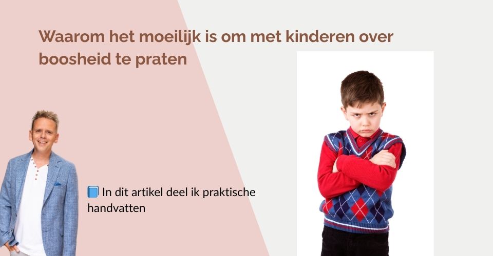 Waarom praten over boosheid met kinderen zo moeilijk is