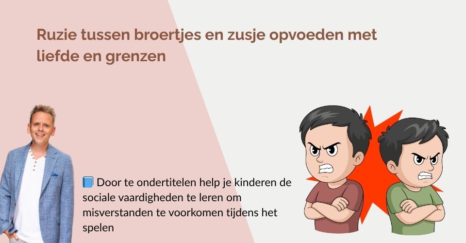 Ruzie tussen broertjes en zusjes: opvoeden met liefde en grenzen